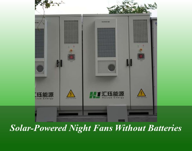 Solar-Powered Night Fans Without Batteries